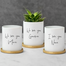 Load image into Gallery viewer, Mom. Grandma, Stepmom Plant Pot for Table Decor - I Love You, We Love You (FS)