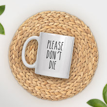 Load image into Gallery viewer, Please Don't Die Planter