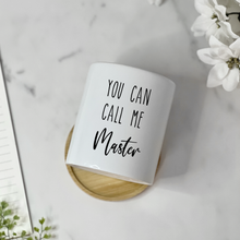 Load image into Gallery viewer, Funny, Hilarious, Master's Ceramic Planter for Table Decor - You Can Call Me Master (FS)