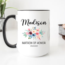 Load image into Gallery viewer, Personalized Matron of Honor Mug Floral