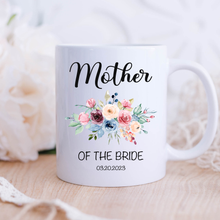 Load image into Gallery viewer, Personalized Mother of The Bride Mug Floral