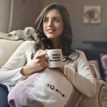Load image into Gallery viewer, Funny Single Taken Hungry Mug