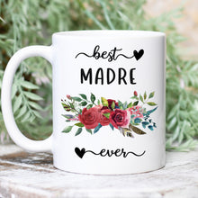 Load image into Gallery viewer, Best Madre Ever Red Floral Mug