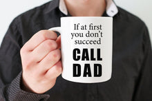 Load image into Gallery viewer, Call Dad Coffee Mug
