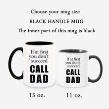 Load image into Gallery viewer, Call Dad Coffee Mug