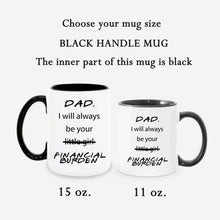 Load image into Gallery viewer, Financial Burden Dad Coffee Mug