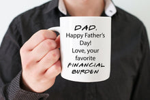 Load image into Gallery viewer, Funny Happy Fathers Day Mug