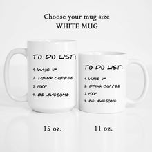 Load image into Gallery viewer, To Do List Coffee Mug
