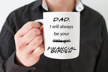 Load image into Gallery viewer, Financial Burden Dad Coffee Mug