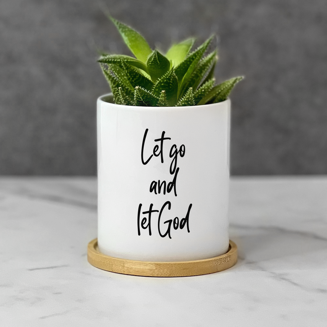 Let Go and Let God Planter