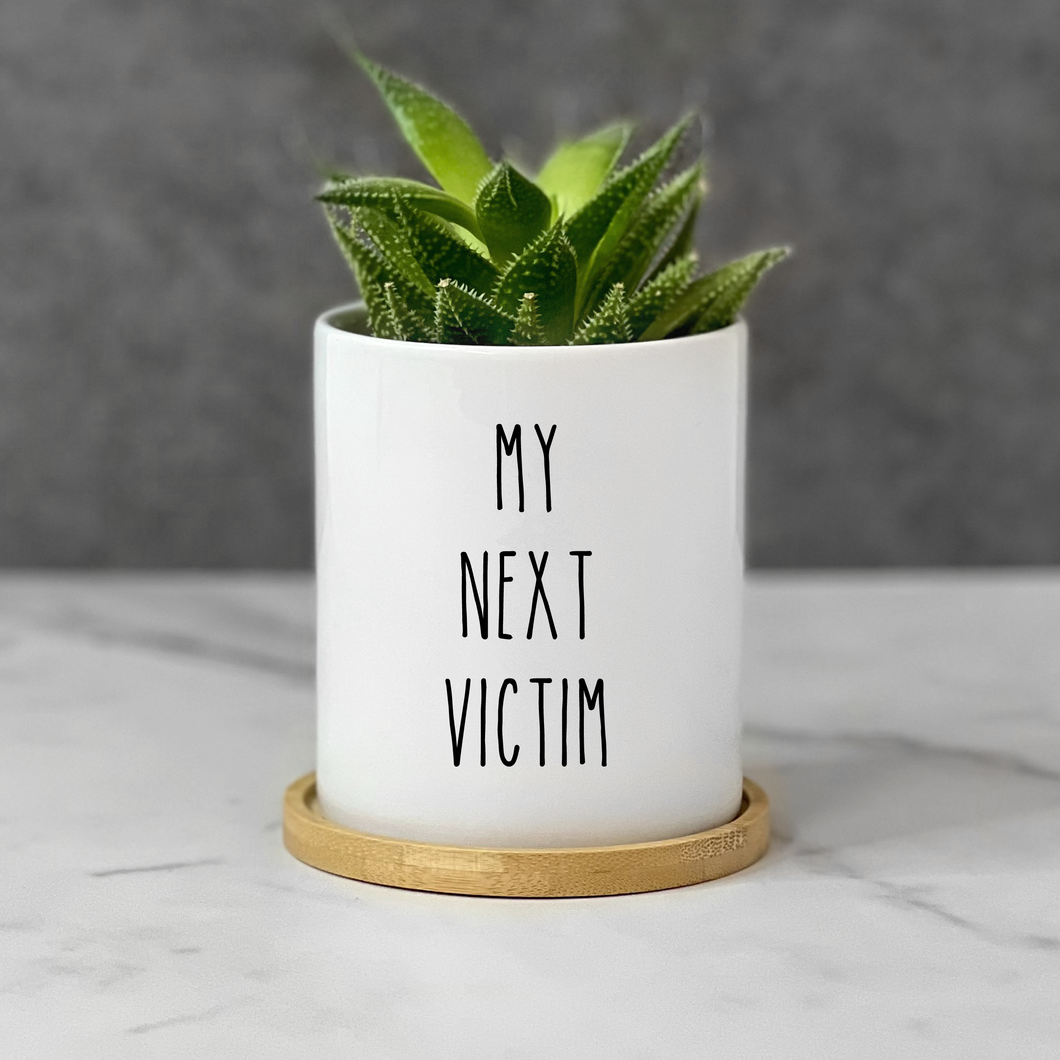 plant pots next My Next Victim Planter