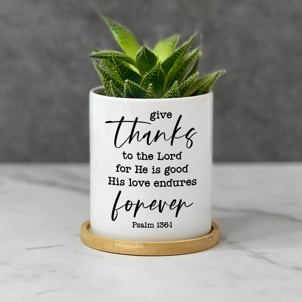 Give Thanks to The Lord Planter