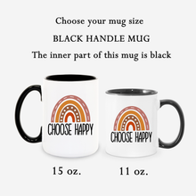 Load image into Gallery viewer, Choose happy rainbow Coffee Mug
