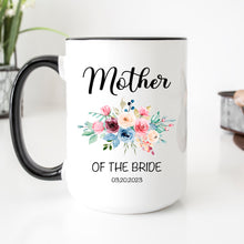Load image into Gallery viewer, Personalized Mother of The Bride Mug Floral
