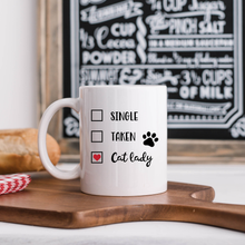 Load image into Gallery viewer, Funny Single Taken Cat Lady Mug

