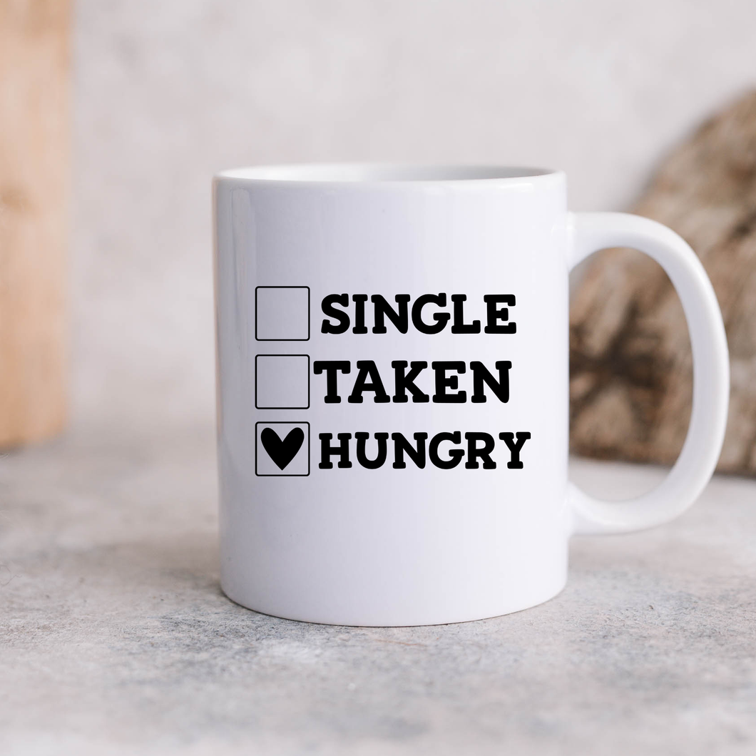 Funny Single Taken Hungry Mug