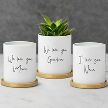Load image into Gallery viewer, We Love You - Personalized Planter
