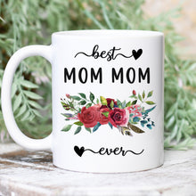 Load image into Gallery viewer, Best Mom Mom Ever Red Floral Mug
