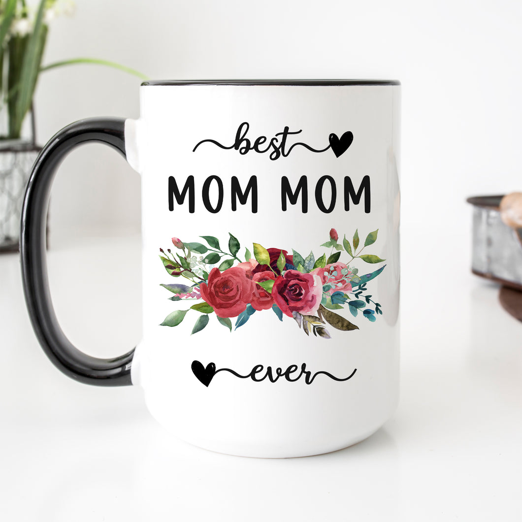 Best Mom Mom Ever Red Floral Mug