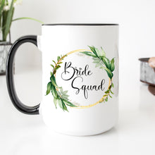 Load image into Gallery viewer, Bride Squad Mug Greenery Wreath
