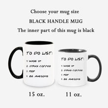 Load image into Gallery viewer, To Do List Coffee Mug
