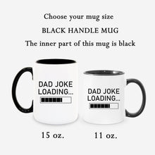 Load image into Gallery viewer, Dad Joke Loading Coffee Mug
