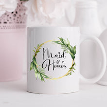 Load image into Gallery viewer, Maid of Honor Mug Greenery Wreath
