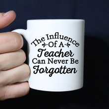 Load image into Gallery viewer, The Influencer of a Teacher Mug
